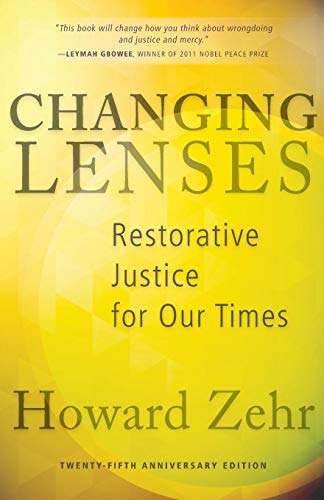 Changing Lenses: Restorative Justice for Our Times