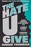 The Hate U Give. Adult Edition by Angie Thomas