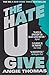 The Hate U Give. Adult Edition by Angie Thomas