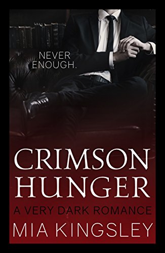 Crimson Hunger von [Kingsley, Mia]