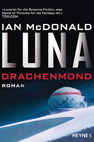 Preisvergleich Produktbild Luna - Drachenmond: Roman (Luna-Reihe, Band 3)