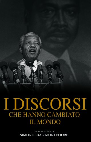 I discorsi che hanno cambiato il mondo libro