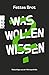 Was Wollen Wissen: Radschläge aus der Wortspielhölle by