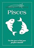 Image de Love Astrology: Pisces: Use the stars to find your perfect match! (English Edition)