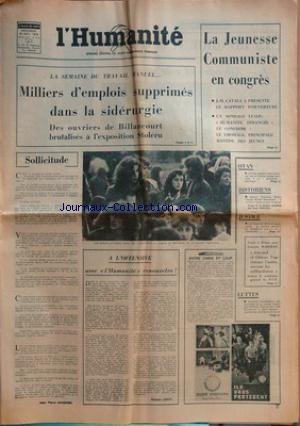 HUMANITE (L') du 10-12-1976 milliers d'emplois supprimes dans la siderurgie - des ouvriers de billancourt brutalises a l'exposition stoleru - la jeunesse communiste en congres - sollicitude par gaudaro - a l'offensive avec l'humanite renouvelee par leroy - manifestation des employes de la caisse d'epargne de paris - foule a reims avec g. marchais - historiens - soboul, mandrou, briant, claude mosse temoignent en ligne
