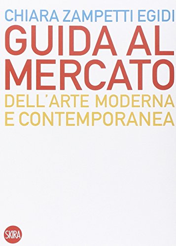 Download Guida al mercato dell'arte moderna e contemporanea Download Guida al mercato dell'arte moderna e contemporanea