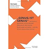Genug ist Genug: Narzissmus, Egozentrik und emotionaler Missbrauch: Wie toxische Beziehungen entstehen – und wie Sie sich dar