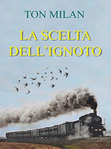 Ton Milan  - La scelta dell'ignoto (2019)
