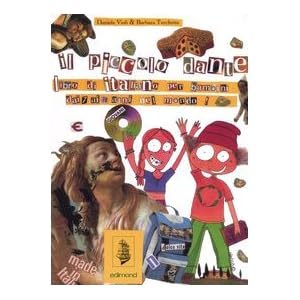 Il piccolo Dante. Libro di italiano per bambini da