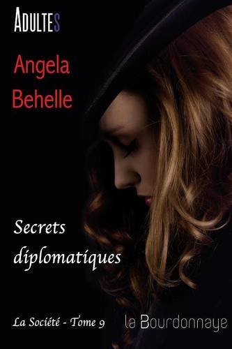 Secrets diplomatiques (la société - tome 9)