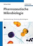 Image de Pharmazeutische Mikrobiologie: Qualitätssicherung, Monitoring, Betriebshygiene