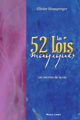Download Les 52 Lois Magiques : Les secrets de la vie (1ère Édition) Download Les 52 Lois Magiques : Les secrets de la vie (1ère Édition)