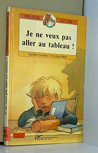 Je ne veux pas aller au tableau !