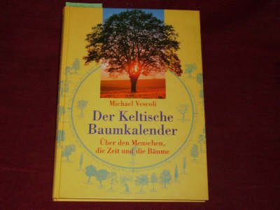 Download Der keltische Baumkalender. Über den Menschen, die Zeit und die Bäume Download Der keltische Baumkalender. Über den Menschen, die Zeit und die Bäume