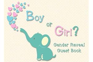 Boy or Girl? Gender Reveal Guest Book: Baby Elephant Edition - Unique Keepsake Sign-in and Gender Guess Journal for Gender Reveal Party or Baby Shower