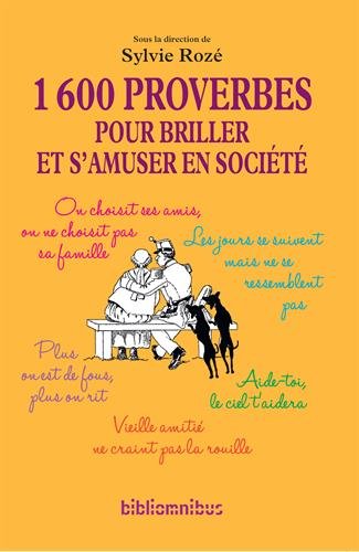 1600 proverbes pour briller en société