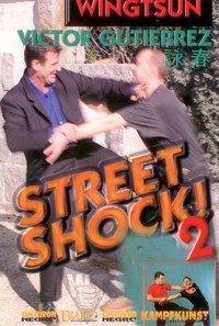 Preisvergleich Produktbild Wing Tsun WT Street Shock Vol.2