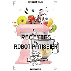 Recettes au robot pâtissier