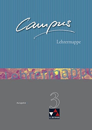 Campus - Ausgabe C. Gesamtkurs Latein in drei Bänden / Campus C Lehrermappe Basis 3: Zu den Lektionen 77-104