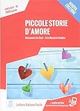 Piccole storie d'amore - Nuova Edizione: Livello 4 / Lektüre + Audiodateien als Download (Letture Italiano Facile) by 