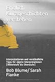 Endlich Kurzgeschichten verstehen: Interpretationen und verständliche Tipps für eigene Interpretationen (Mittelstufe bis Oberstufe) by Bob Blume/ Sarah Fianke, Sarah Fianke