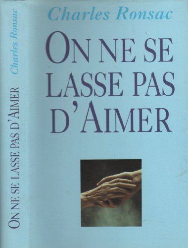 couverture de : On ne se lasse pas d'aimer