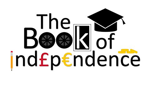 The Book Of Independence (English Edition)
