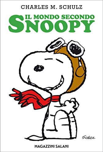 Il mondo secondo Snoopy Il mondo secondo Snoopy
