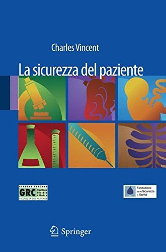 La sicurezza del paziente La sicurezza del paziente