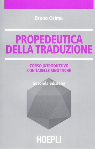 Propedeutica della traduzione Propedeutica della traduzione