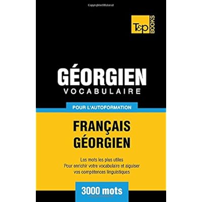 Vocabulaire Francais Georgien Pour L Autoformation 3000 Mots Pdf Download Eutychosgeraint