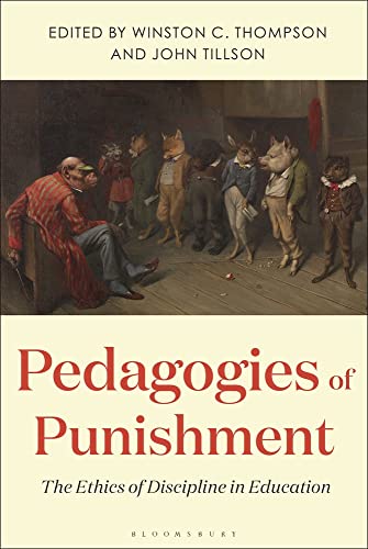 Buy Pedagogies Of Punishment The Ethics Of Discipline In Education 