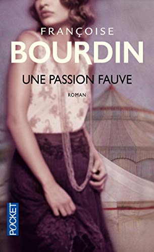 Une passion fauve Une passion fauve