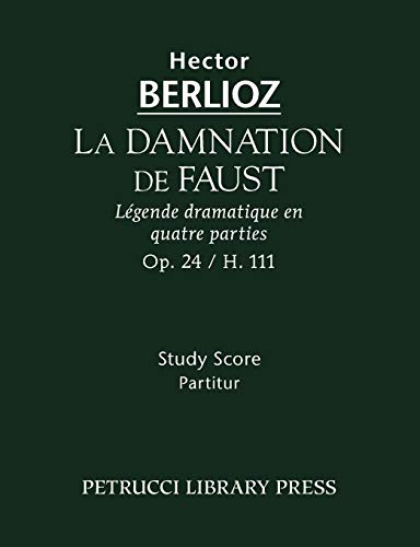 La Damnation de Faust, Op.24: Study score