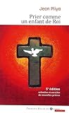 Prier comme un enfant de roi