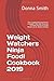 Produktbild Weight Watchers Ninja Foodi Cookbook 2019: The Complete WW Smart Points Cookbook - With 100+ Delicious & Healthy Recipes for Rapid Weight Loss & Healthy Lifestyle