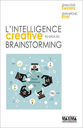 Télécharger L'intelligence créative au-delà du brainstorming Livre PDF Gratuit