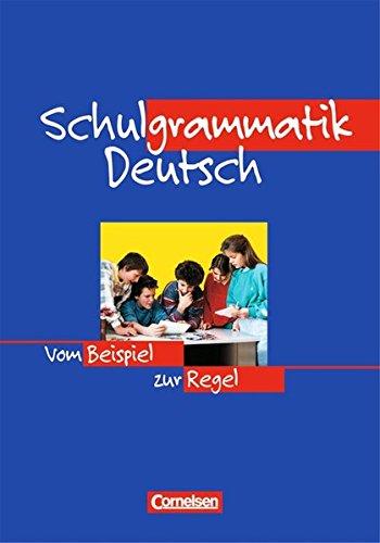 Download Schulgrammatik Deutsch: Vom Beispiel zur Regel. Grammatik Download Schulgrammatik Deutsch: Vom Beispiel zur Regel. Grammatik