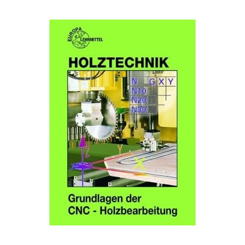 [PDF] Holztechnik - Grundlagen der CNC-Holzbearbeitung KOSTENLOS DOWNLOAD