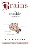 Image de Brains: A Zombie Memoir