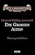 Gesammelte Werke Band 6: Die Großen Alten