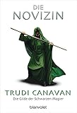 Die Gilde der Schwarzen Magier - Die Novizin by Trudi Canavan, Michaela Link