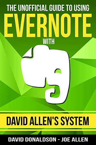 The Unofficial Guide to Using Evernote with David Allen's System (English Edition)