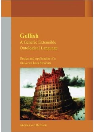 [(Gellish: A Generic Extensible Ontological Language )] [Author: Andries Van Renssen] [Sep-2005]