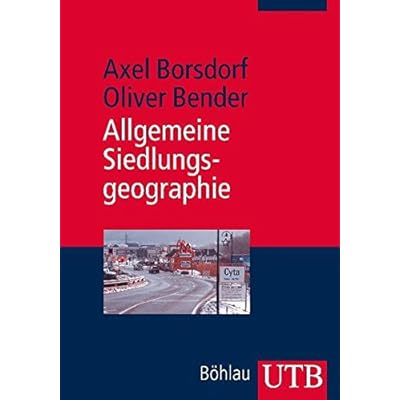 Allgemeine Siedlungsgeographie (Utb) Allgemeine Siedlungsgeographie (Utb)