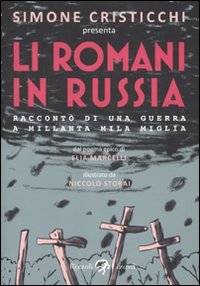 Download Romani in Russia. Racconto di una guerra a Millanta mila Miglia (Li) Download Romani in Russia. Racconto di una guerra a Millanta mila Miglia (Li)