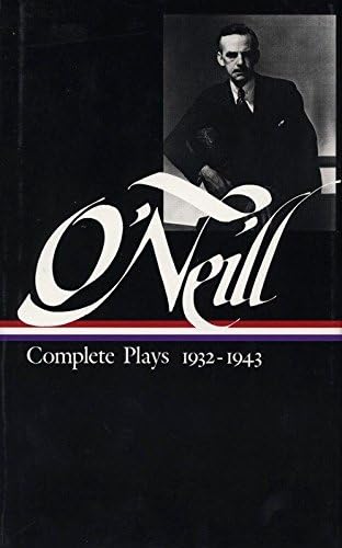 Eugene O'NeillEugene O'Neill: Complete Plays 1932-1943 (3) (Library of America Eugene O'Neill Edition)