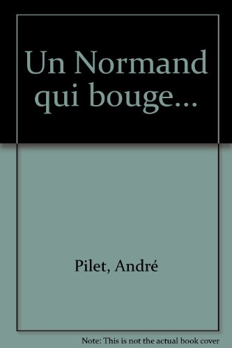Un Normand qui bouge ...