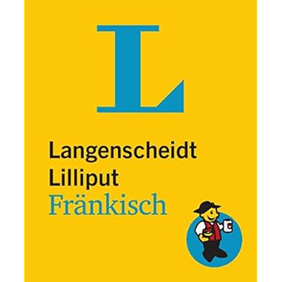 [PDF] Download Langenscheidt Lilliput Fránkisch: Fránkisch-Hochdeutsch/Hochdeutsch-Fránkisch (Langenscheidt Dialekt-Lilliputs) Kostenlos