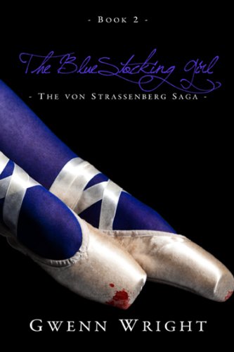 Download The Bluestocking Girl (The von Strassenberg Saga Book 2)